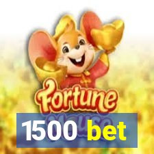 1500 bet